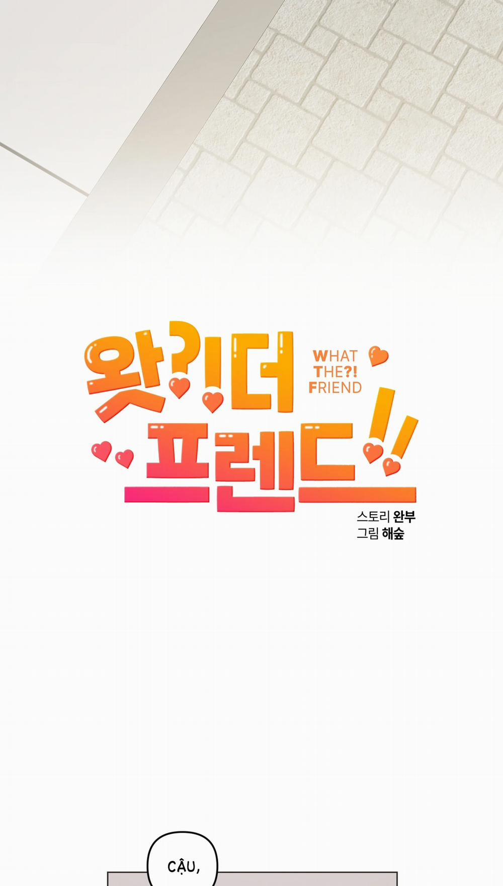 [18+] Bạn Bè Cái Quái Gì? 7.1 trang 2