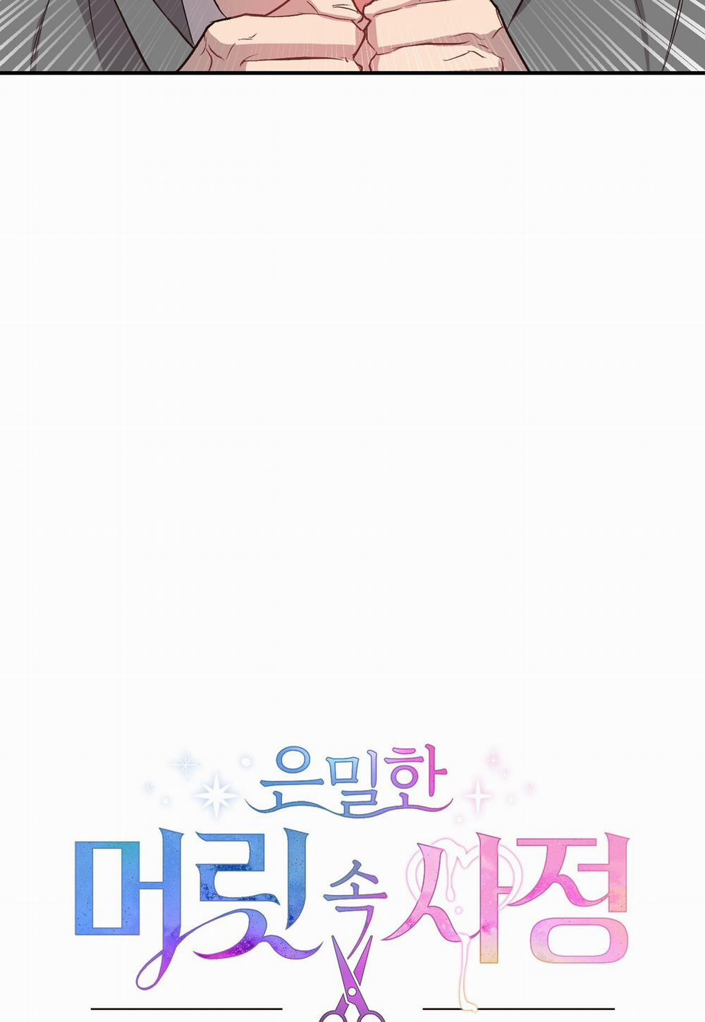 [18+] Điều Bí Mật Dưới Mái Tóc 12.1 trang 10