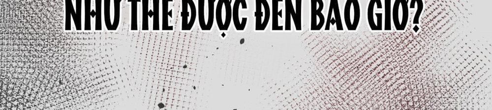 [18+] Hành Trình Vô Nghĩa 9.2 trang 106