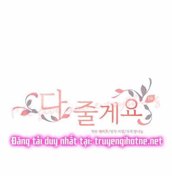 [18+] Tôi Sẽ Cho Em Hết 19.1 trang 4