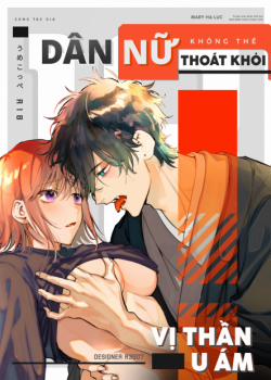 Đọc truyện tranh [21+] Dân Nữ Không Thể Thoát Khỏi Vị Thần U Ám