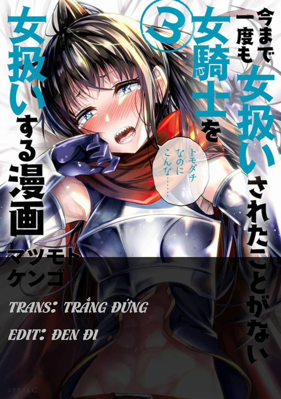 A Story About Treating A Female Knight Who Has Never Been Treated As A Woman 46 trang 1