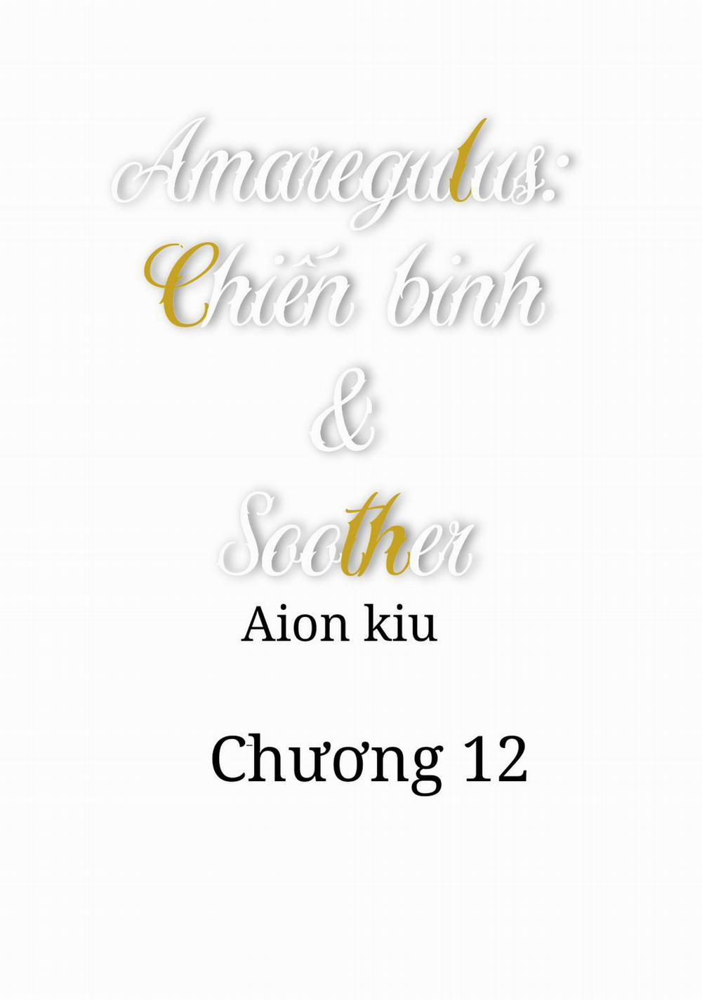 Amaregulus: Chiến Binh & Soother 12 trang 0