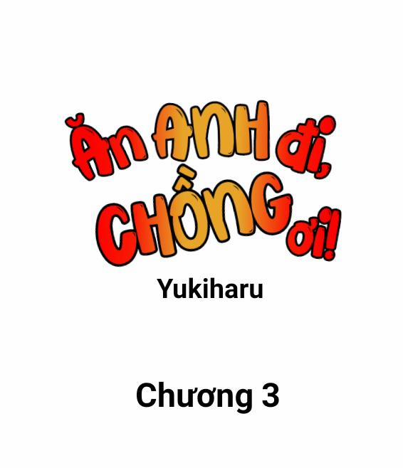 Ăn Anh Đi, Chồng Ơi! 3 trang 0