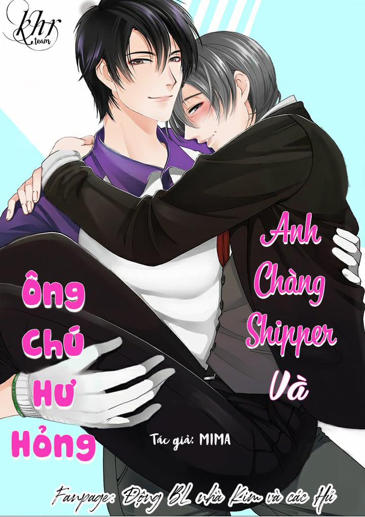 ANH CHÀNG SHIPPER VÀ ÔNG CHÚ HƯ HỎNG 12 trang 0