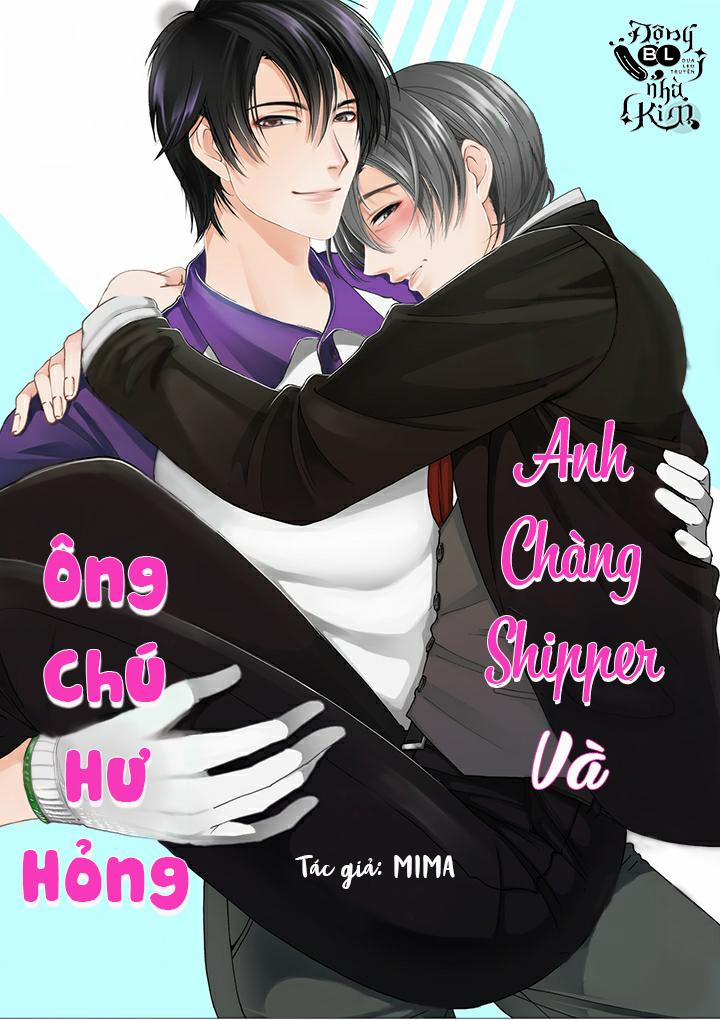 ANH CHÀNG SHIPPER VÀ ÔNG CHÚ HƯ HỎNG 2 trang 0