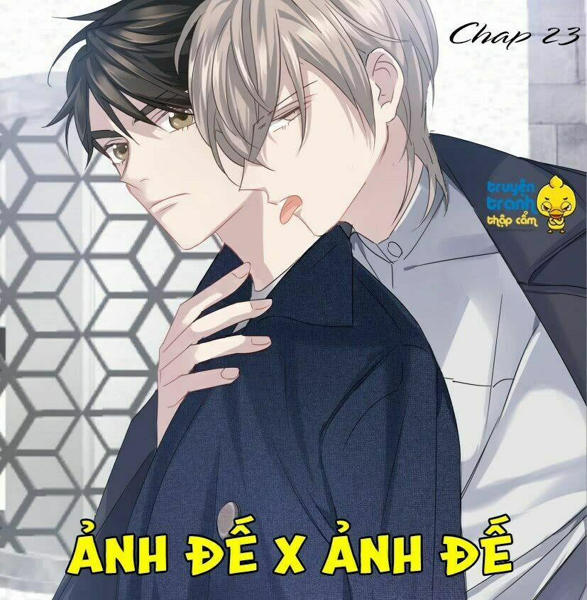 Ảnh Đế X Ảnh Đế 23 trang 0