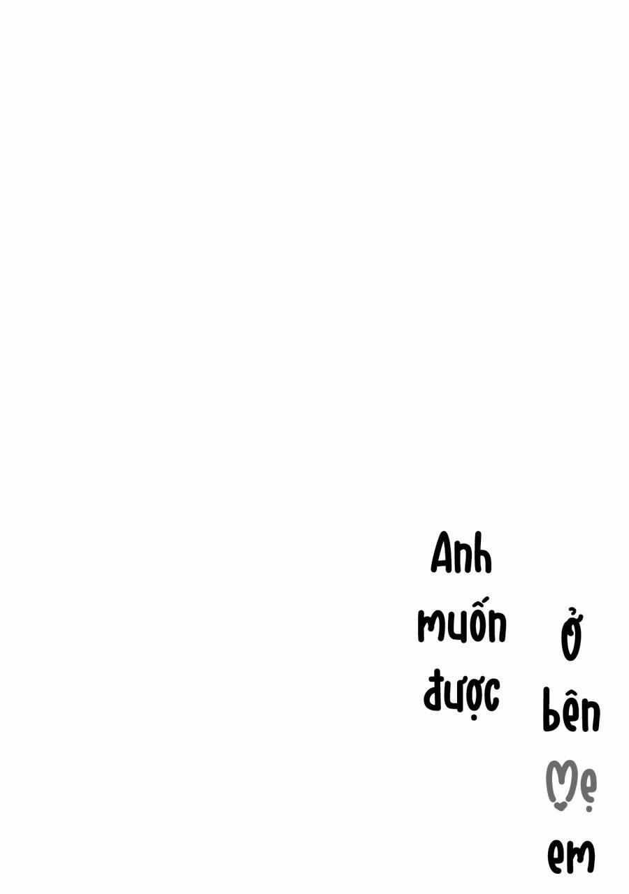Anh Muốn Được Ở Bên Mẹ Em 17 trang 1