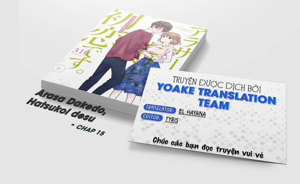 Arasa Dakedo, Hatsukoi Desu 15 trang 0