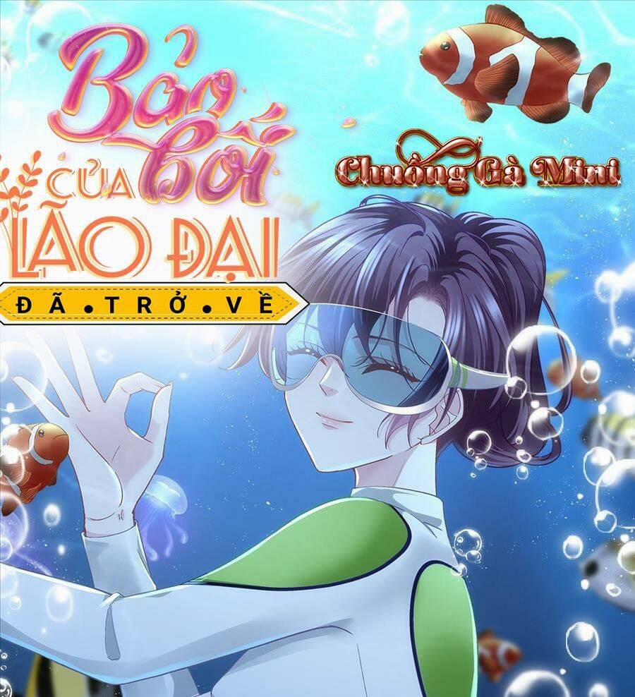 Bảo Bối Tâm Gan Của Lão Đại Xuyên Không Trở Lại Rồi 134 trang 0