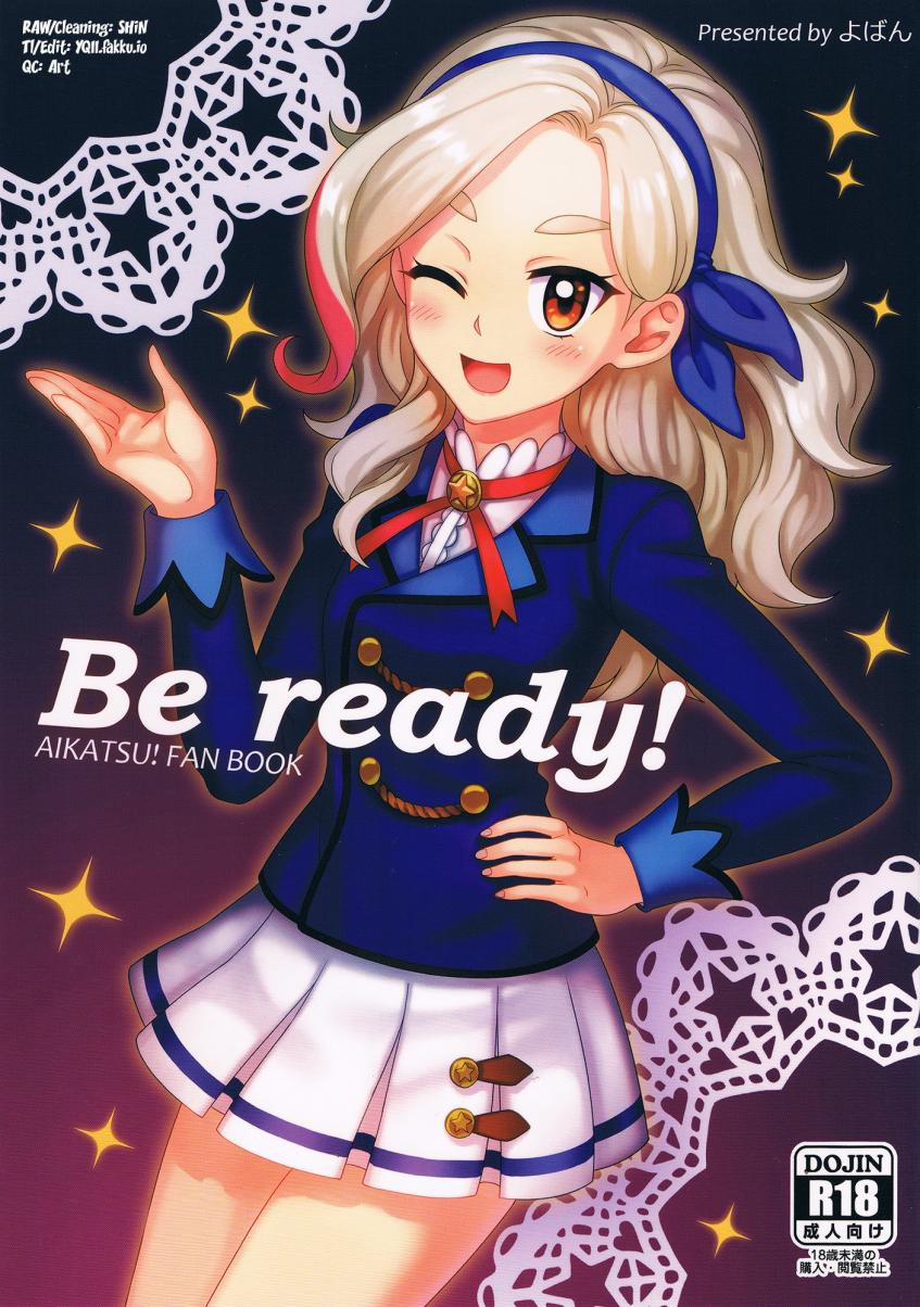 Be Ready! (Aikatsu) Oneshot trang 0
