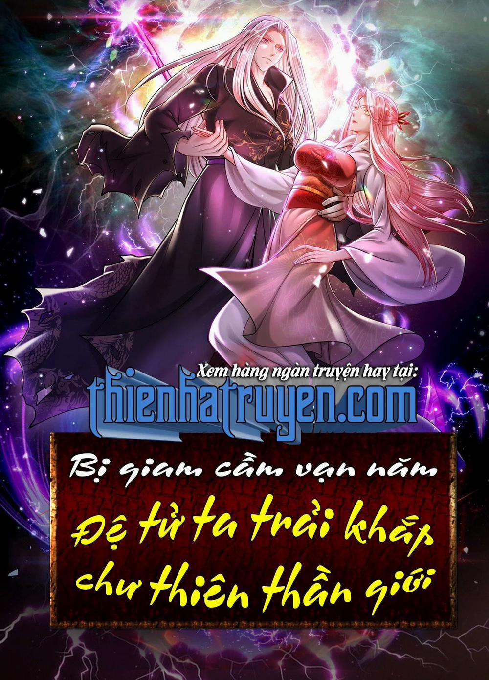 Bị Giam Cầm Trăm Vạn Năm Đệ Tử Ta Trải Khắp Chư Thiên Thần Giới 0 trang 12