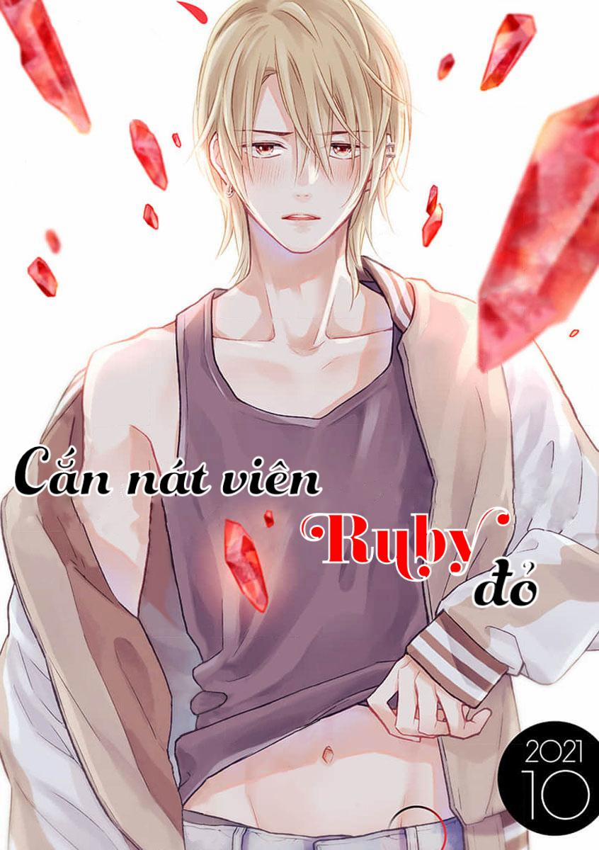 Cắn Nát Viên Ruby Đỏ 1 trang 0