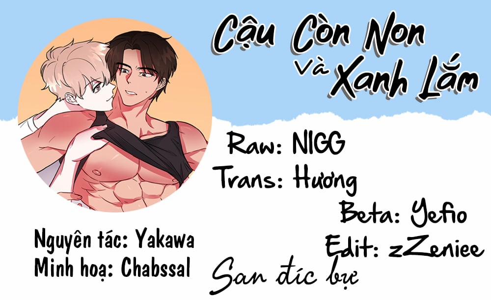 Cậu Còn Non Và Xanh Lắm 7 trang 0