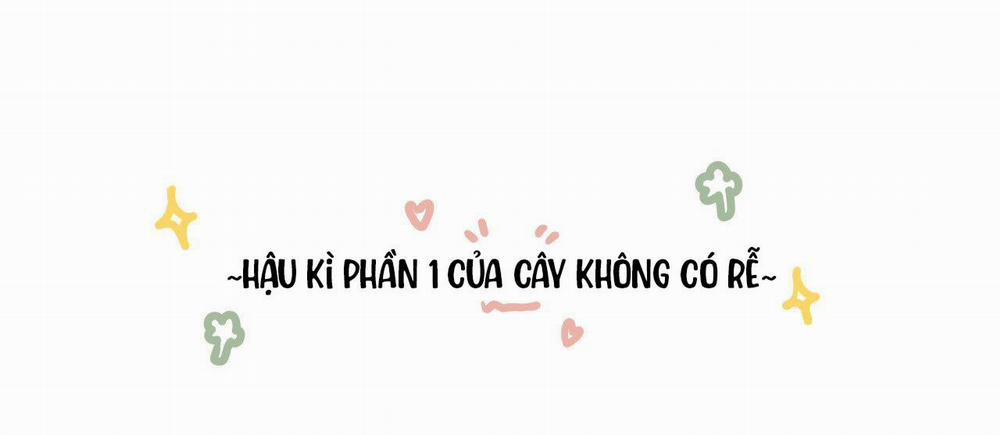 (Cbunu) Cây Không Có Rễ 51.1 Hậu Kì Season 1 trang 0