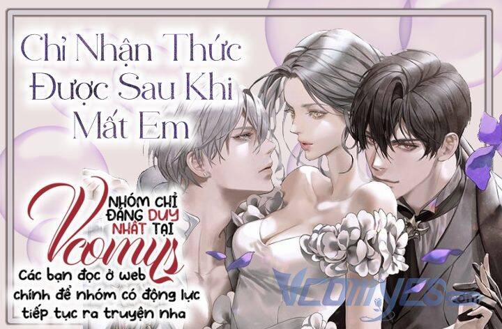 Chỉ Nhận Thức Được Sau Khi Mất Em 30 trang 0