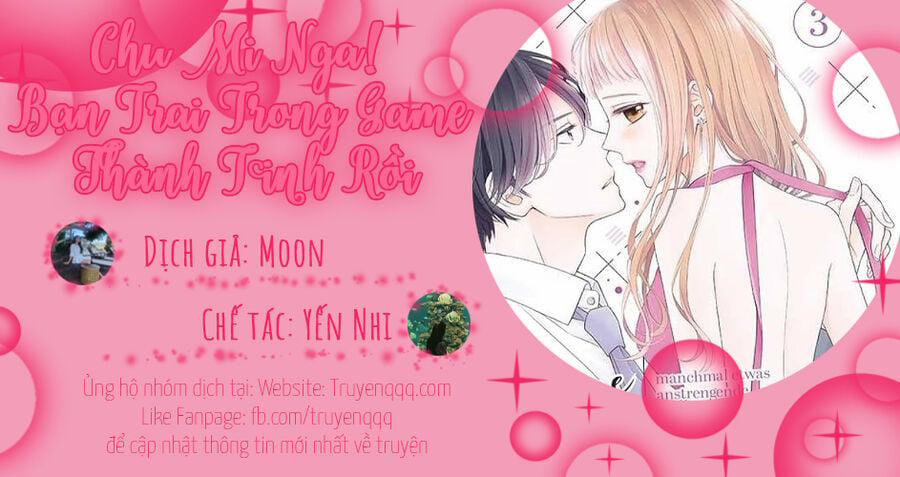 Chu Mi Nga! Bạn Trai Trong Game Thành Tinh Rồi 28 trang 0