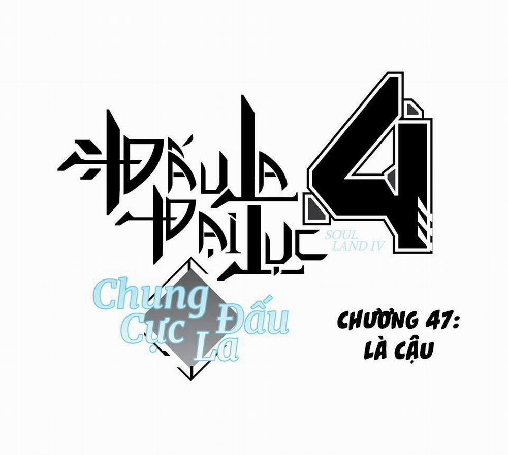Chung Cực Đấu La 47 trang 1