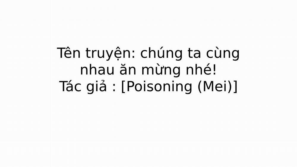 Chúng ta cùng nhau ăn mừng nhé! 1 trang 0