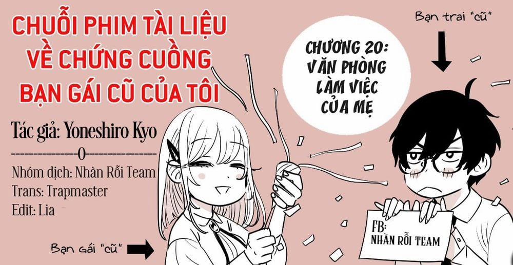 Chuỗi Phim Tài Liệu Về Chứng Cuồng Bạn Gái Cũ Của Tôi. 20 trang 22