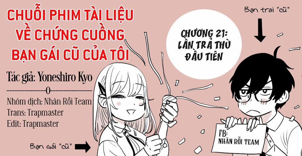 Chuỗi Phim Tài Liệu Về Chứng Cuồng Bạn Gái Cũ Của Tôi. 21 trang 22