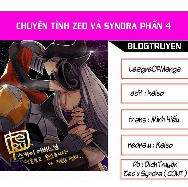 Chuyện Tình Zed X Syndra Phần 4 21 trang 0