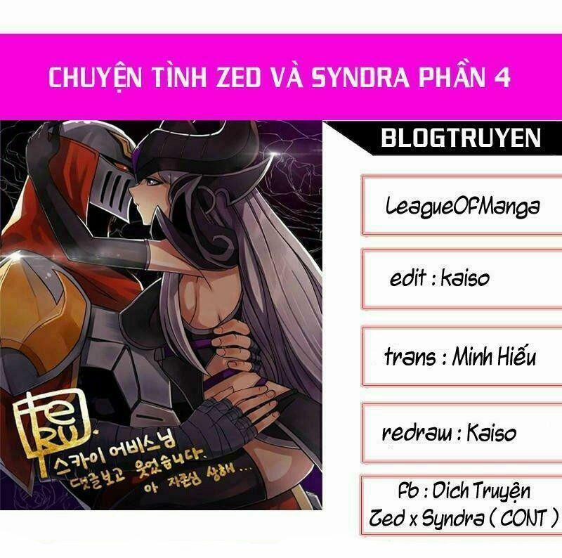 Chuyện Tình Zed X Syndra Phần 4 22 trang 0