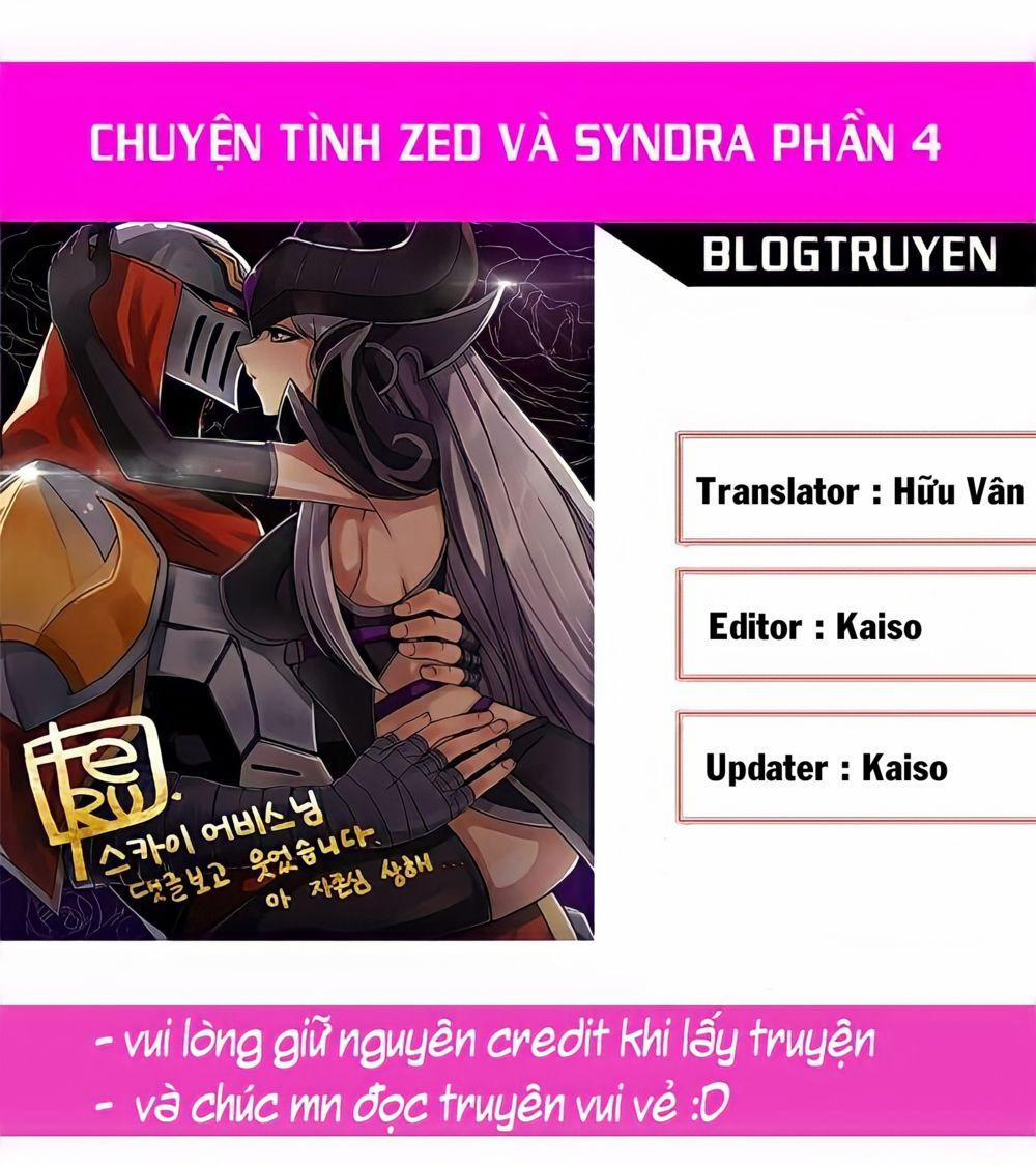 Chuyện Tình Zed X Syndra Phần 4 24 trang 0