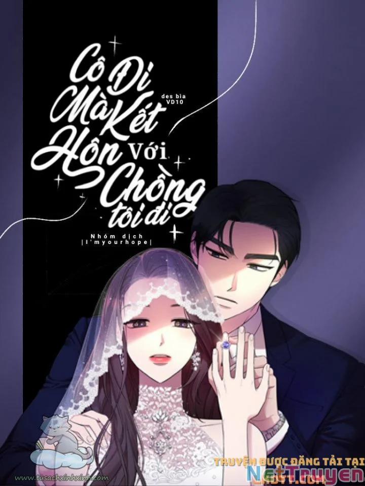 Cô Đi Mà Kết Hôn Với Chồng Của Tôi Đi 30 trang 0