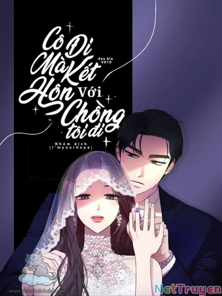 Cô Đi Mà Kết Hôn Với Chồng Của Tôi Đi 39 trang 1