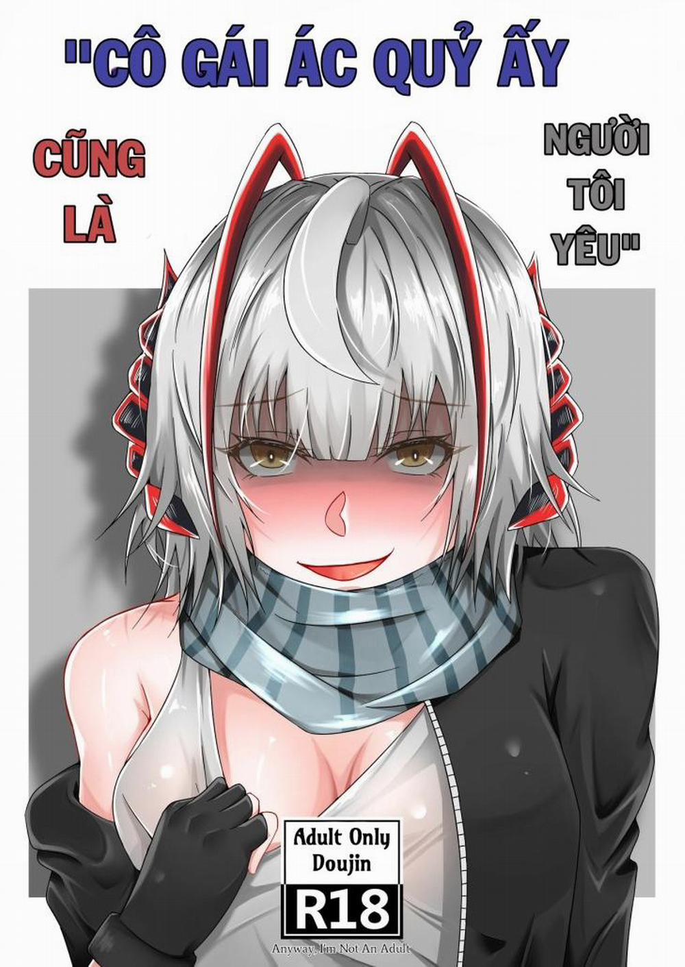 Cô Gái Ác Quỷ Ấy Cũng Là Người Tôi Yêu. (Arknights) Cô Gái Ác Quỷ Ấy Cũng Là Người Tôi Yêu. (Arknights) 0 Oneshot trang 0
