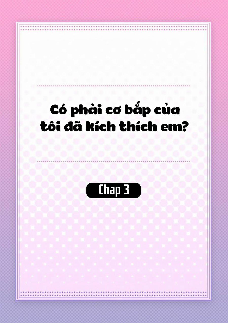 Có Phải Cơ Bắp Của Tôi Đã Kích Thích Em? 4 trang 1