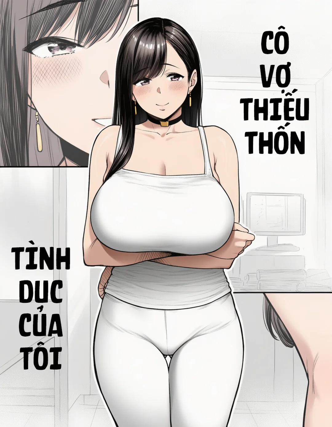 Cô Vợ Thiếu Thốn Tình Dục Của Tôi Oneshot trang 0
