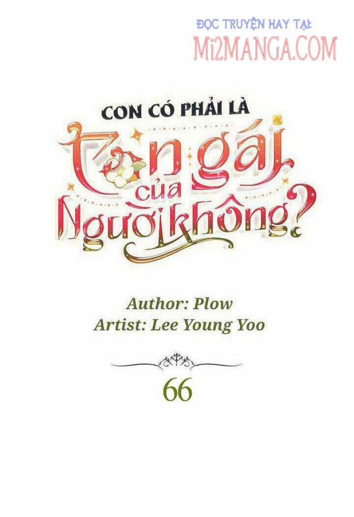 Con Có Phải Là Con Gái Của Người Không? 66 trang 11