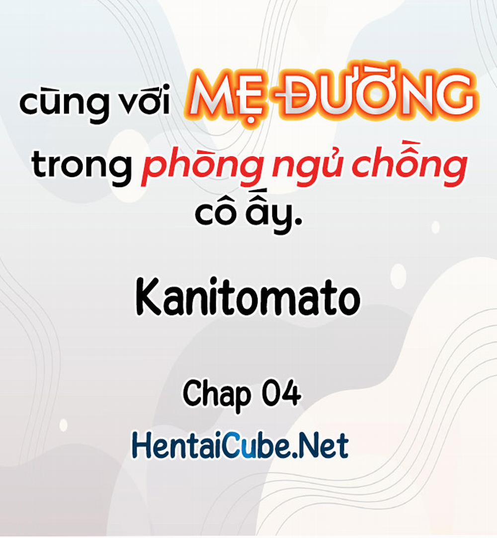 Cùng Với Mẹ Đường Trong Phòng Ngủ Chồng Cô Ấy 03-04 trang 10