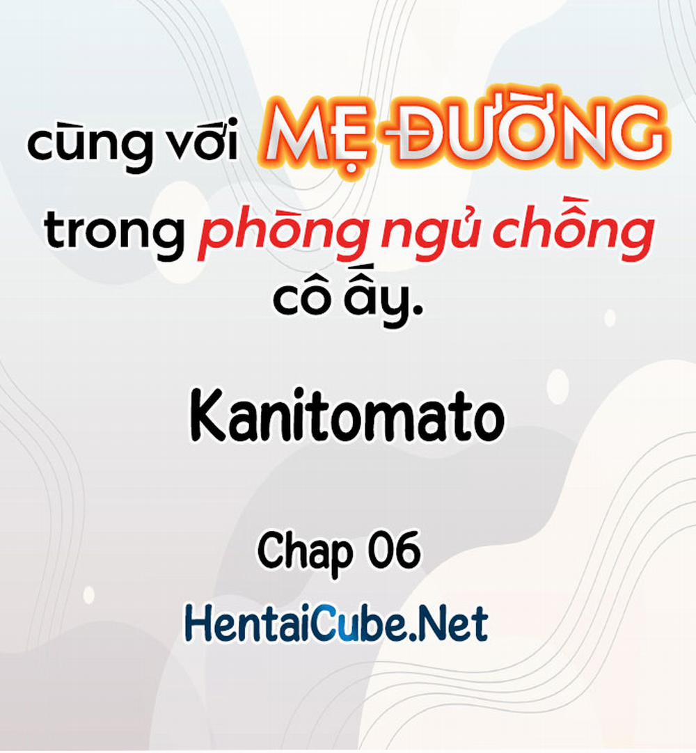 Cùng Với Mẹ Đường Trong Phòng Ngủ Chồng Cô Ấy 05-06 trang 10
