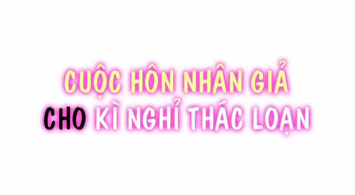 Cuộc Hôn Nhân Giả Cho Kì Nghỉ Thác Loạn 25 trang 1