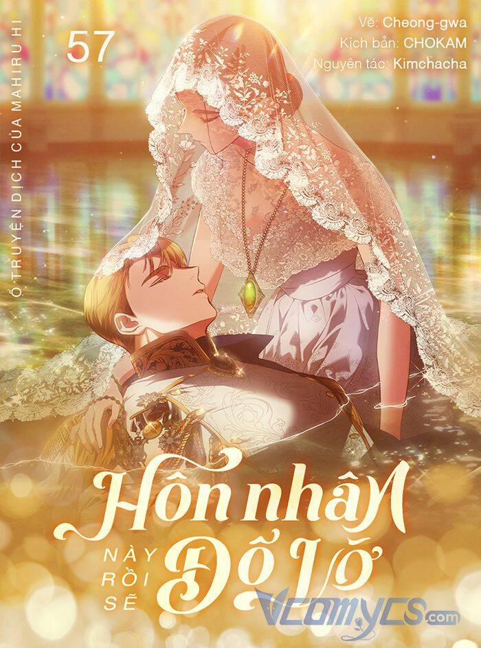 Cuộc Hôn Nhân Này Dù Sao Cũng Sẽ Tan Vỡ Mà Thôi 57 trang 0