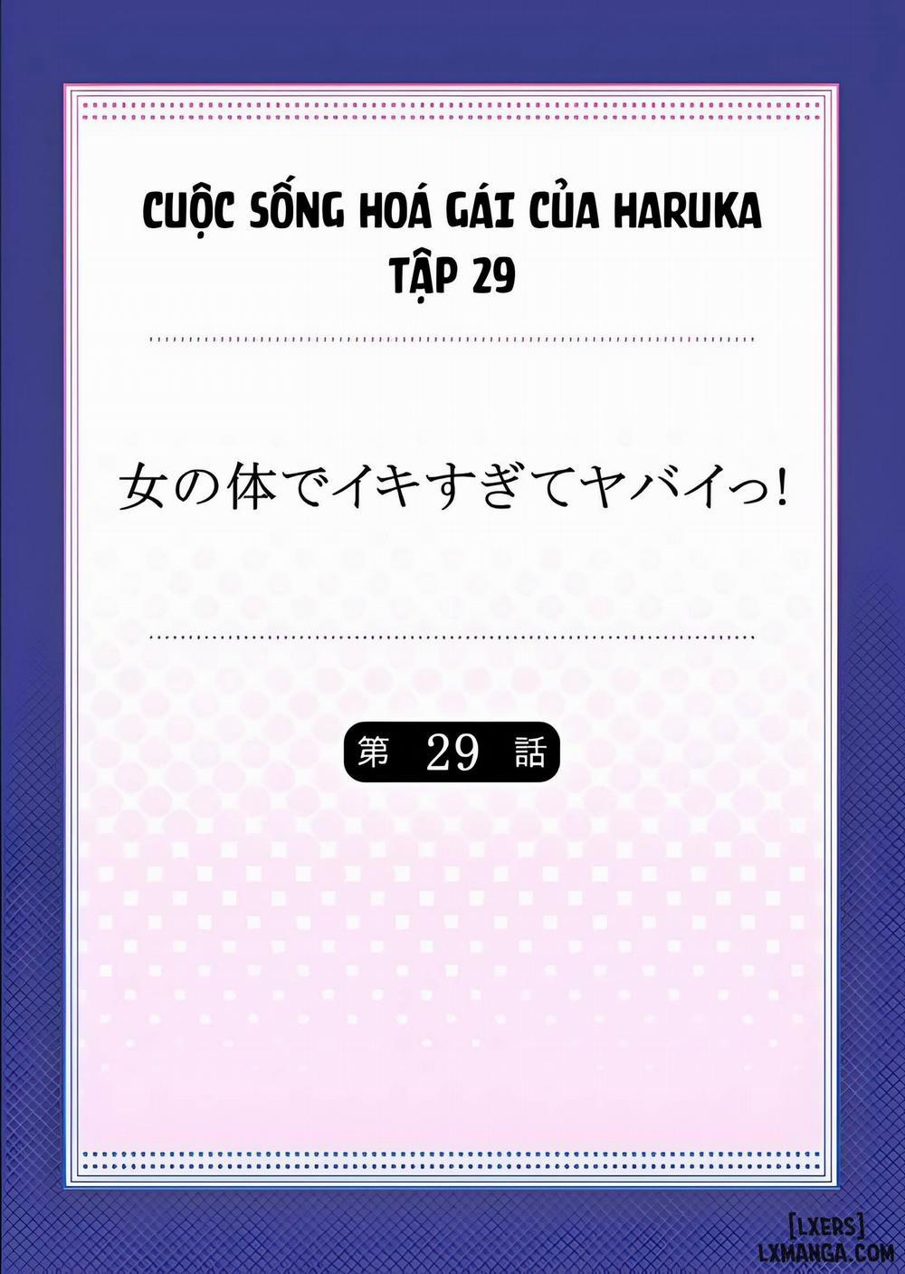 Cuộc Sống Hoá Gái Của Haruka Tập 29 END trang 3