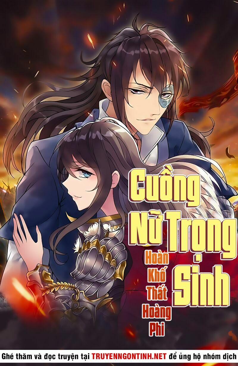 Cuồng Nữ Trọng Sinh - Hoàn Khố Thất Hoàng Phi 1 trang 1