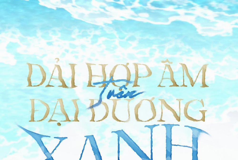 Dải Hợp Âm Trên Đại Dương Xanh 42 trang 4