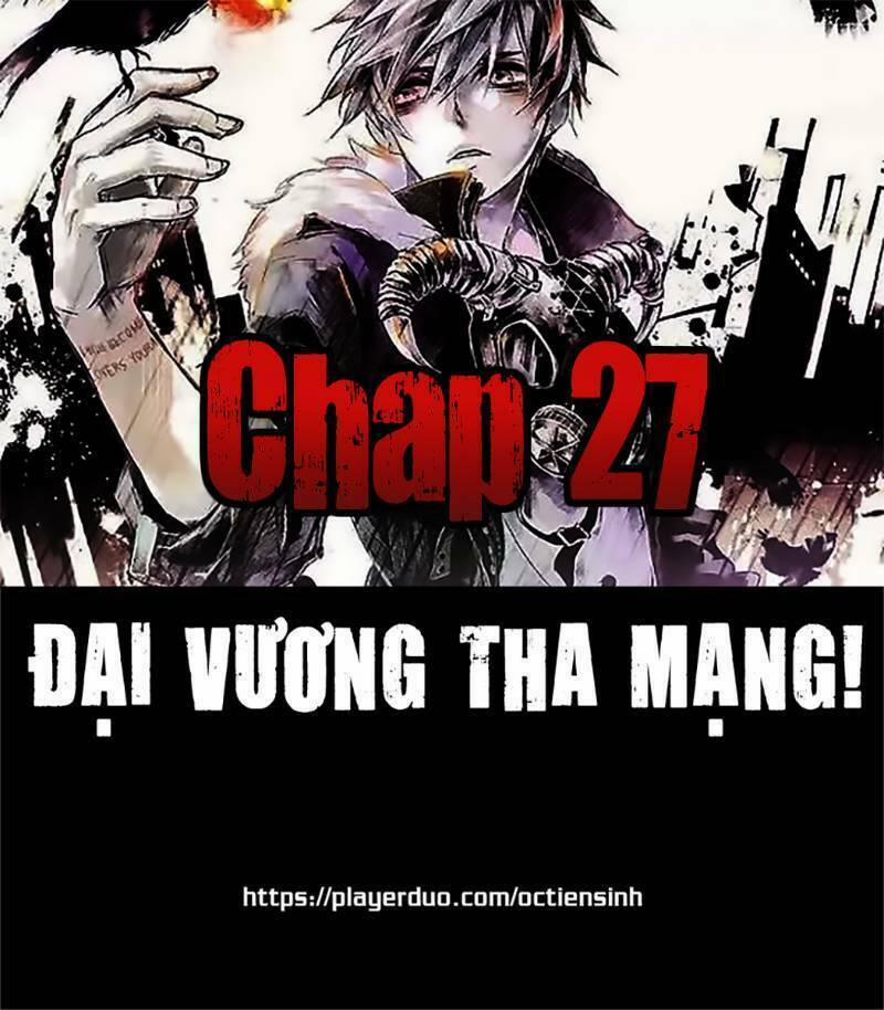Đại Vương Tha Mạng 27 trang 0