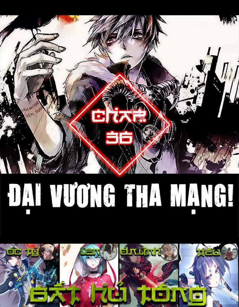 Đại Vương Tha Mạng 36 trang 1
