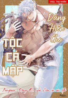 Đọc truyện tranh DÂNG HIẾN CHO TỘC CÁ MẬP