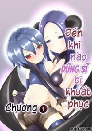 Đọc truyện tranh Đến nào khi DŨNG SĨ bị khuất phục