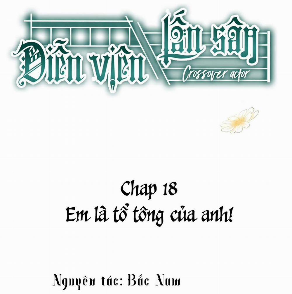 Diễn Viên Lấn Sân (END) 18 trang 1