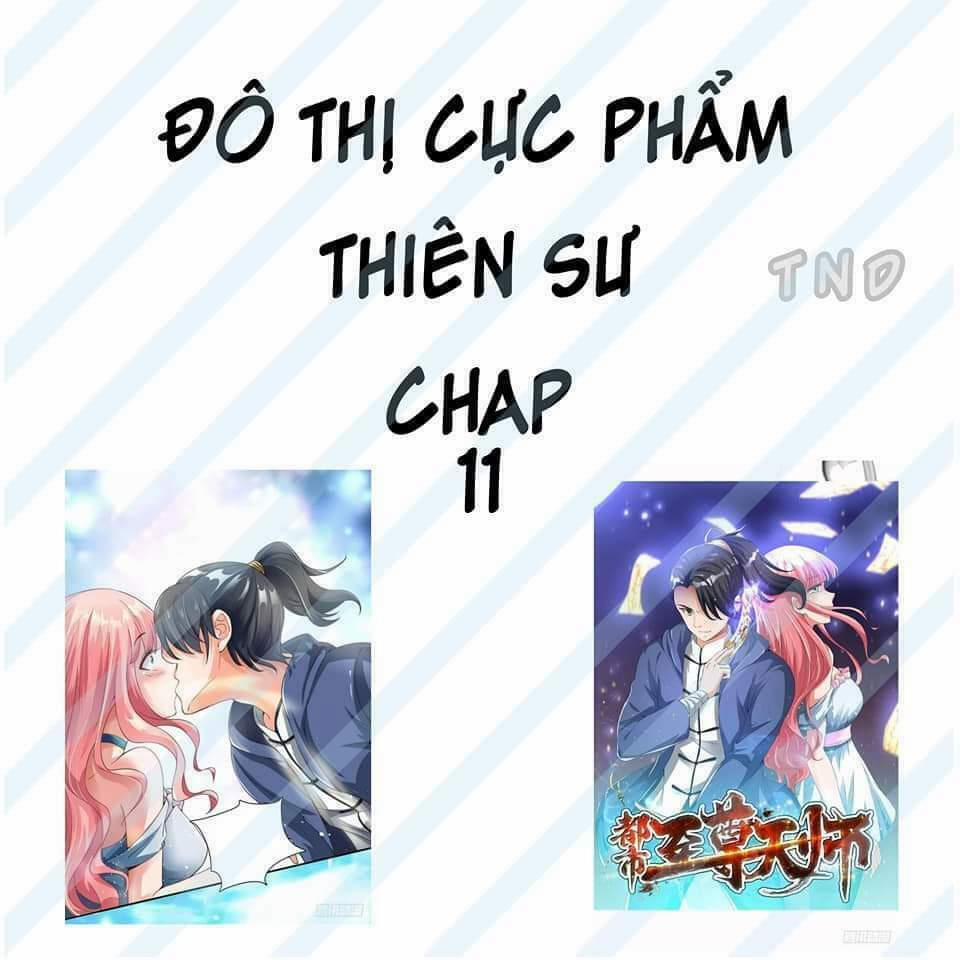 Đô Thị Chí Tôn Thiên Sư 11 trang 0