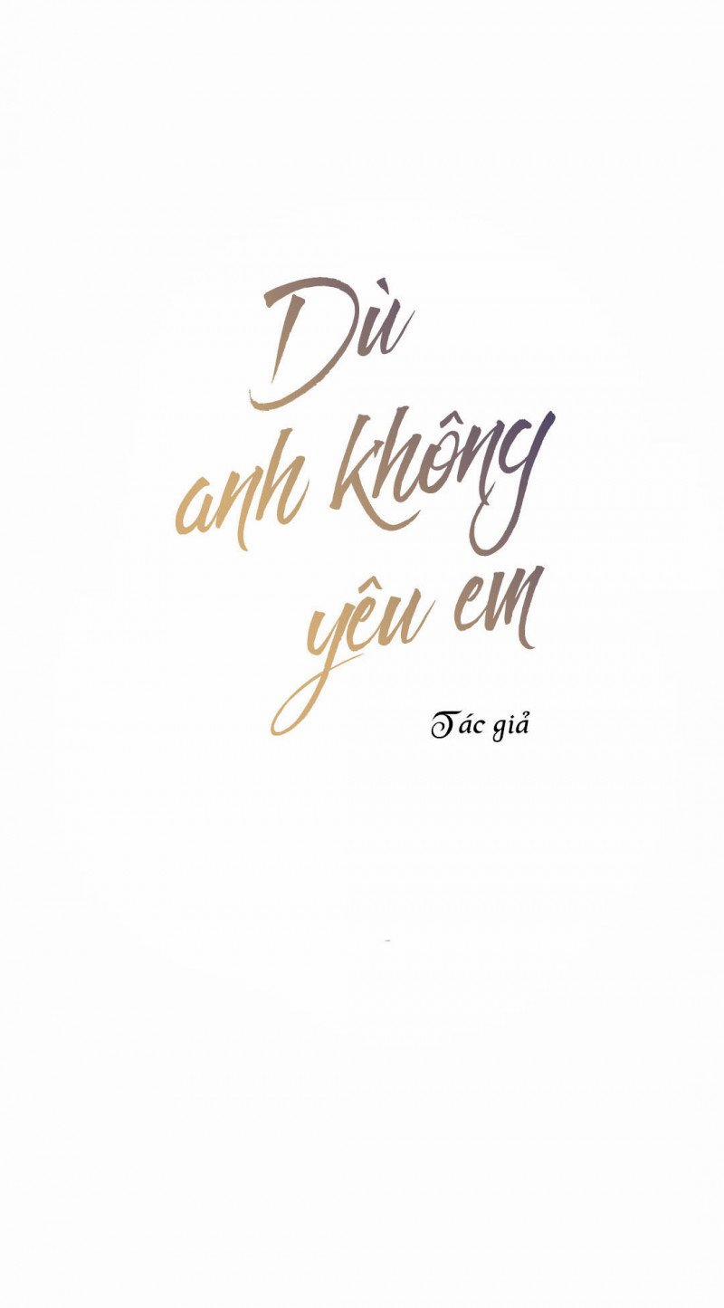 Dù Anh Không Yêu Em 11 trang 0