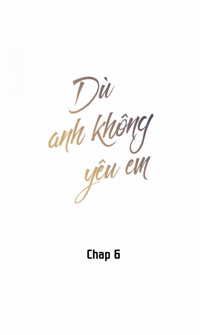 Dù Anh Không Yêu Em 6 trang 0