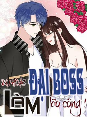 Bìa truyện Dụ Hoặc Đại Boss Làm Lão Công, 